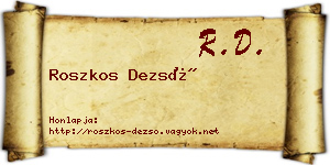 Roszkos Dezső névjegykártya